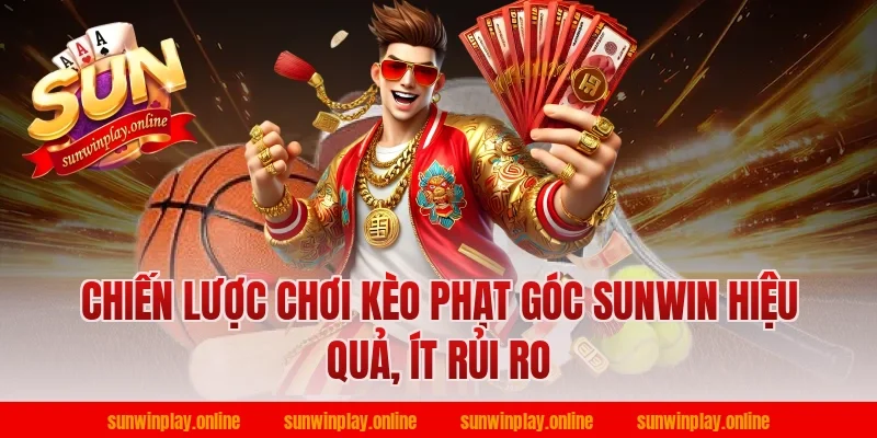Chiến lược chơi kèo phạt góc sunwin hiệu quả, ít rủi ro