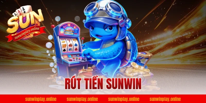 rút tiền sunwin